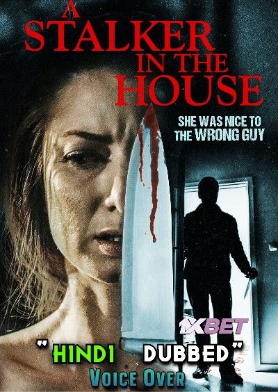 [18+] A Stalker in the House (2022) Hindi Dubbed (Unofficial) WEBRip download full movie